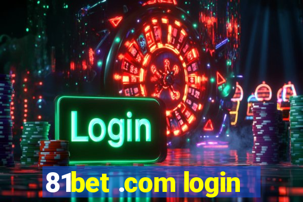 81bet .com login